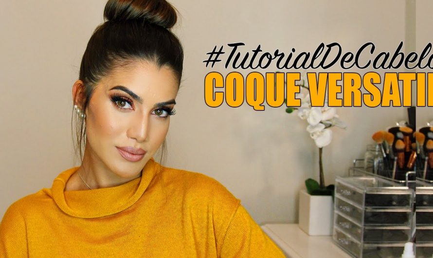 Coque de cabelo: Tutorial Coque Versátil